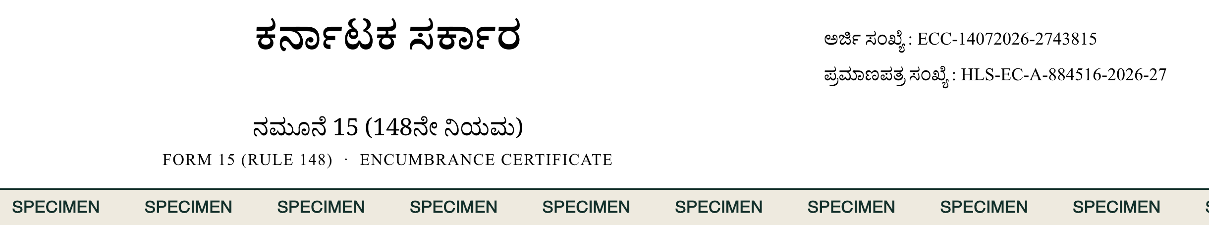 Header of the encumbrance certificate reading Government of Karnataka, Form 15 Rule 148, with an application number and a certificate number. Labelled SPECIMEN, not a real certificate.
